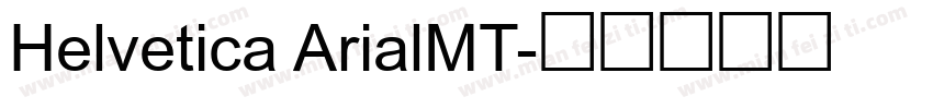 Helvetica ArialMT字体转换